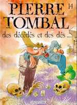 BD Pierre Tombal - Des D�c�d�s et des D�s