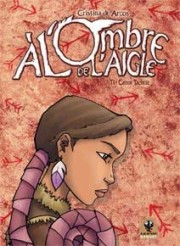 Acc�der � la BD A l'ombre de l'aigle