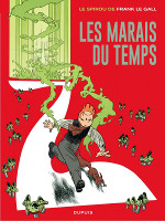BD Une aventure de Spirou et Fantasio par... - Les marais du temps