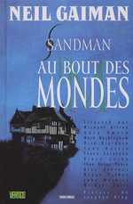 BD Sandman - Au Bout des Mondes