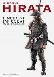 Acc�der � la BD L'Incident de Sakai et autres r�cits guerriers