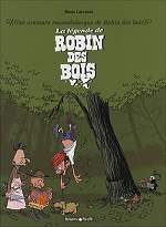 BD Une aventure rocambolesque de... - La l�gende de robin des bois