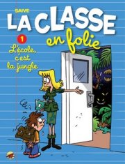 Acc�der � la BD La Classe en Folie