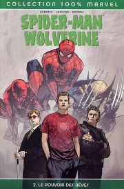 BD Spider-Man Wolverine - Le pouvoir des r�ves