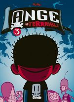 BD Ange le terrible - Jamais tranquille !