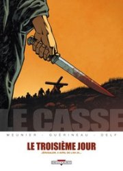 Acc�der � la BD Le Casse - Le troisi�me jour