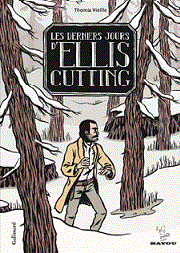 Acc�der � la BD Les derniers jours d'Ellis Cutting
