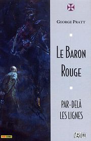 Acc�der � la BD Le Baron Rouge - Par-del� les lignes (Fr�res ennemis)