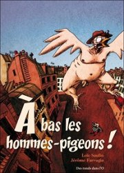 Acc�der � la BD A bas les hommes-pigeons !