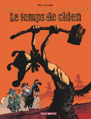 BD Une aventure rocambolesque de... - Le temps de chien