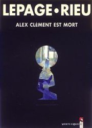 Accéder à la BD Alex Clément est mort