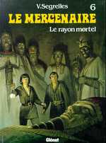 BD Le Mercenaire - Le Rayon Mortel