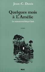 BD Quelques Mois � l'Am�lie - Quelques mois � l'am�lie