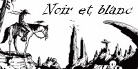 Acc�der au th�me BD Noir et blanc