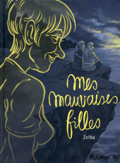 Accéder à la série BD Mes mauvaises filles