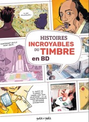 Histoires Incroyables Du Timbre En BD - BD, Avis, Informations, Images ...