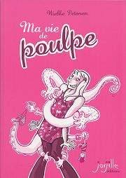 Accéder à la série BD Ma vie de poulpe