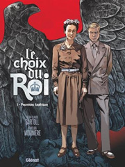 Accéder à la série BD Le Choix du roi